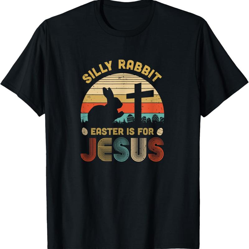 Silly Rabbit Easter Is For Jesus Kids Boys Girls Funny T Shirt