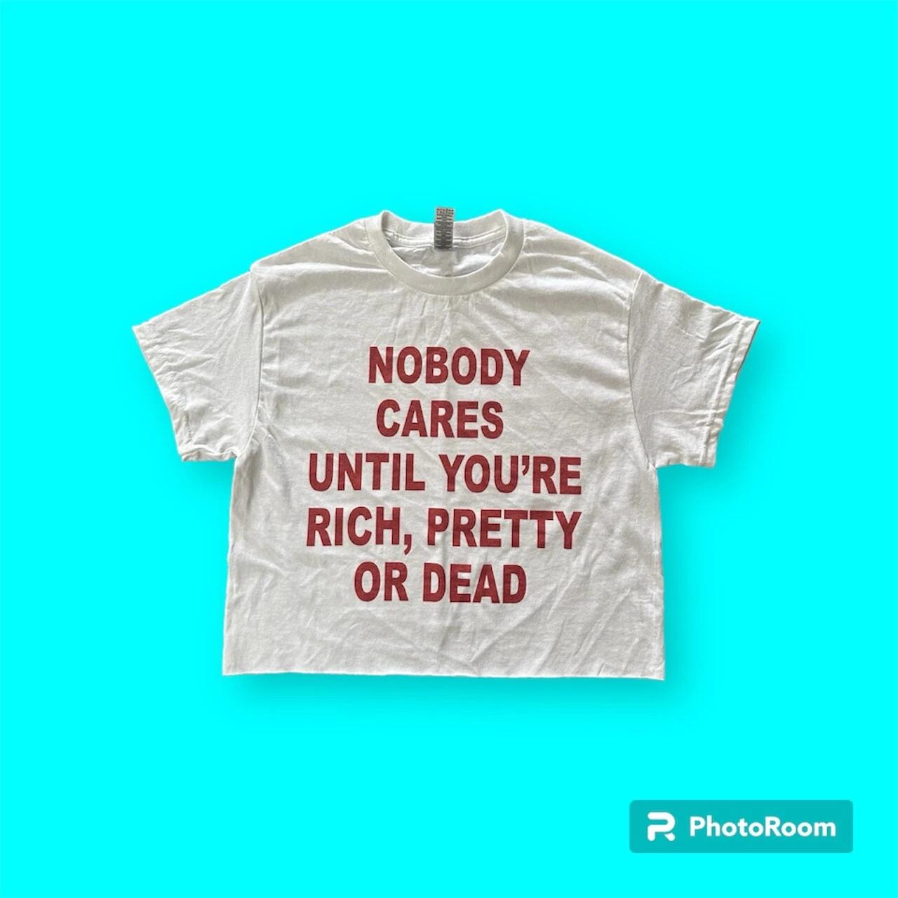 Nobody cares until cropped top shirt 2XL