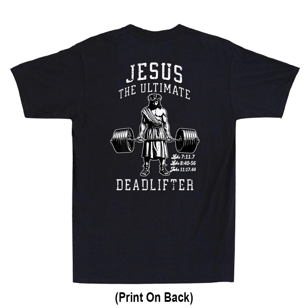Esus The Ultimate Deadlifter | Jesus Deadlifting Christian Print On Back T-Shirt M
