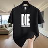 Unisexs T Shirt Die For Success Large Bold Font Front Print Summer Ins Trendy Unisex Unisex Unisex Cotton Graphic Tops