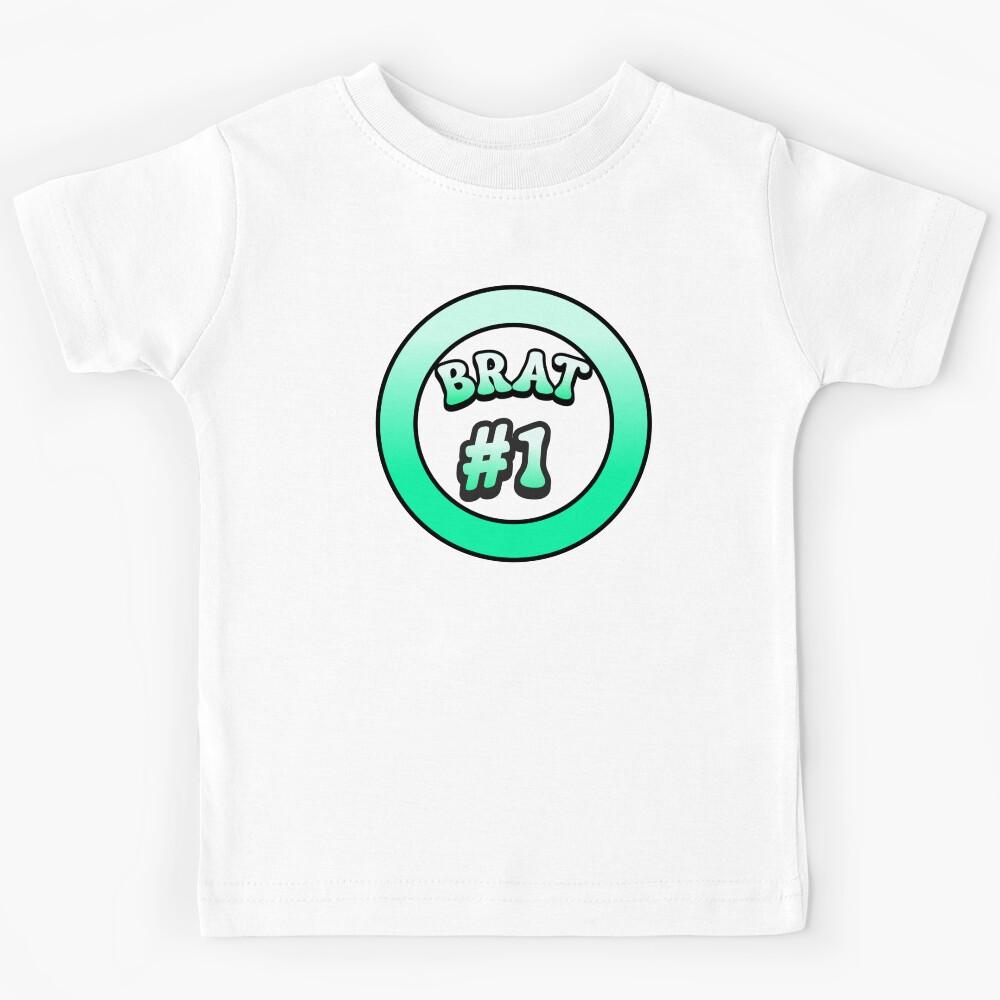 Brat #1 Kids T-Shirt 150