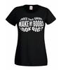 Ladies Does This Shirt Make My Boobs Look Big Funny Joke TShirt