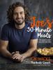 The Joe's 30 Minute Meals : 100 Quick and Healthy Recipes Book