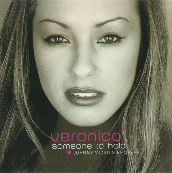 

CD VERONICA - Someone to Hold 1193410822 H.O.L.A. Запись 1998 Япония Танцевальная и Электронная Б/У