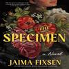 The Specimen by Jaima Fixsen Paperback Book 9781464233296