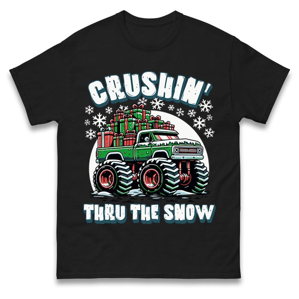 Crushin Thru The Snow Christmas Monster Truck TShirt Funny Xmas Gift Tee Top