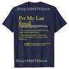 Lustige Definition Laut meiner letzten E-Mail Büro T-Shirts Herren Damen Mode Lässiges T-Shirt 100% Baumwolle Locker Übergröße T-Shirt