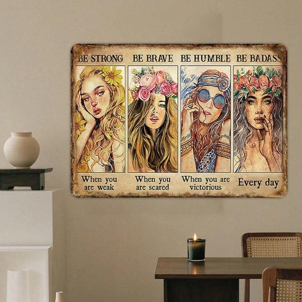 Vintage Metal Tin Sign Be Strong Brave Humble Rustic Wall Decor Inspirational Art