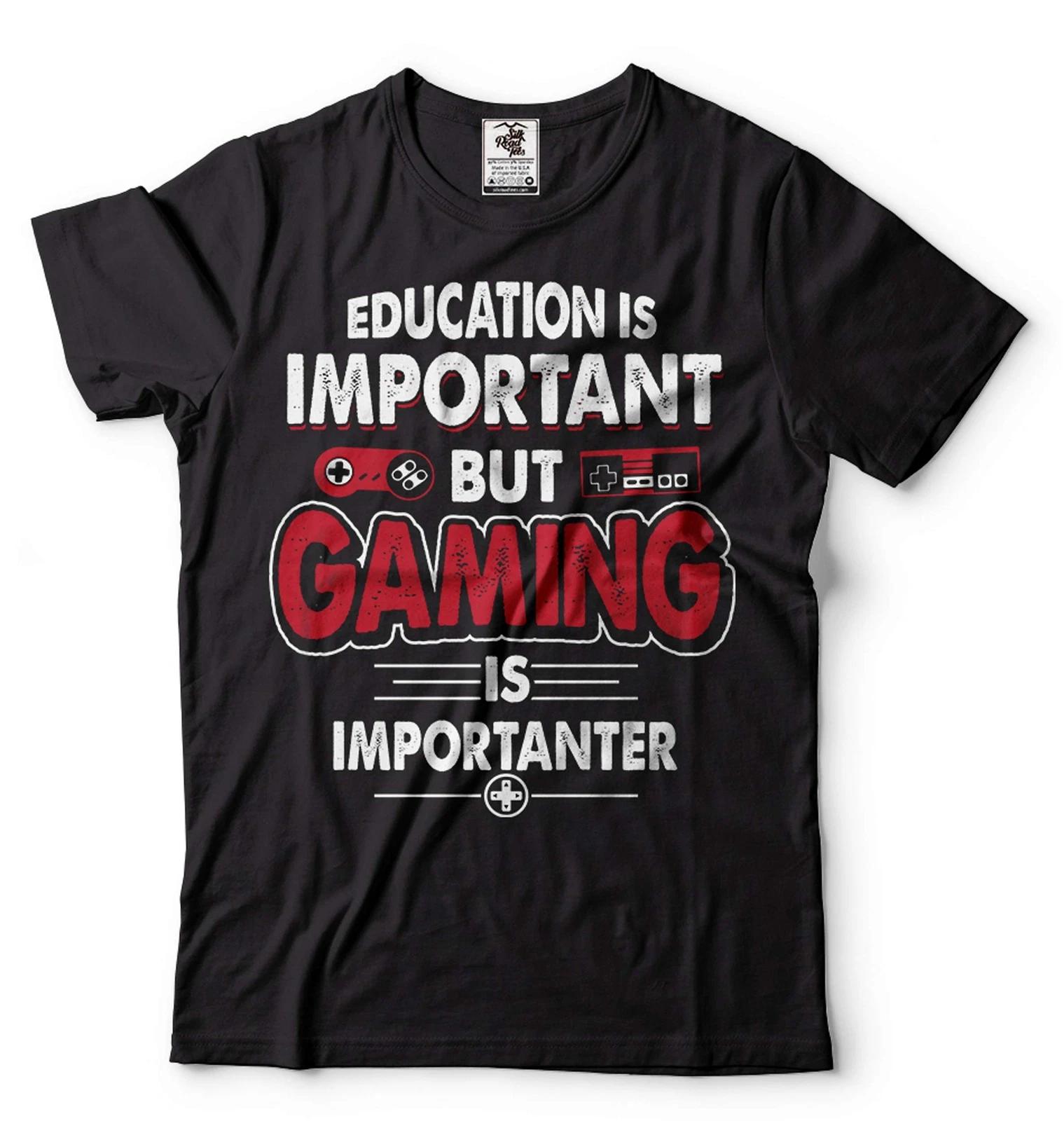 

Funny Gaming Gamer Shirt Education Is Important But Gaming Is Importanter Shirt L