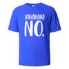 Hahaha No Print T-Shirt Summer Tees For Men Women 100% Cotton O-neck Tee Oversize Casual Short sleeved Tshirts Oversized Tops