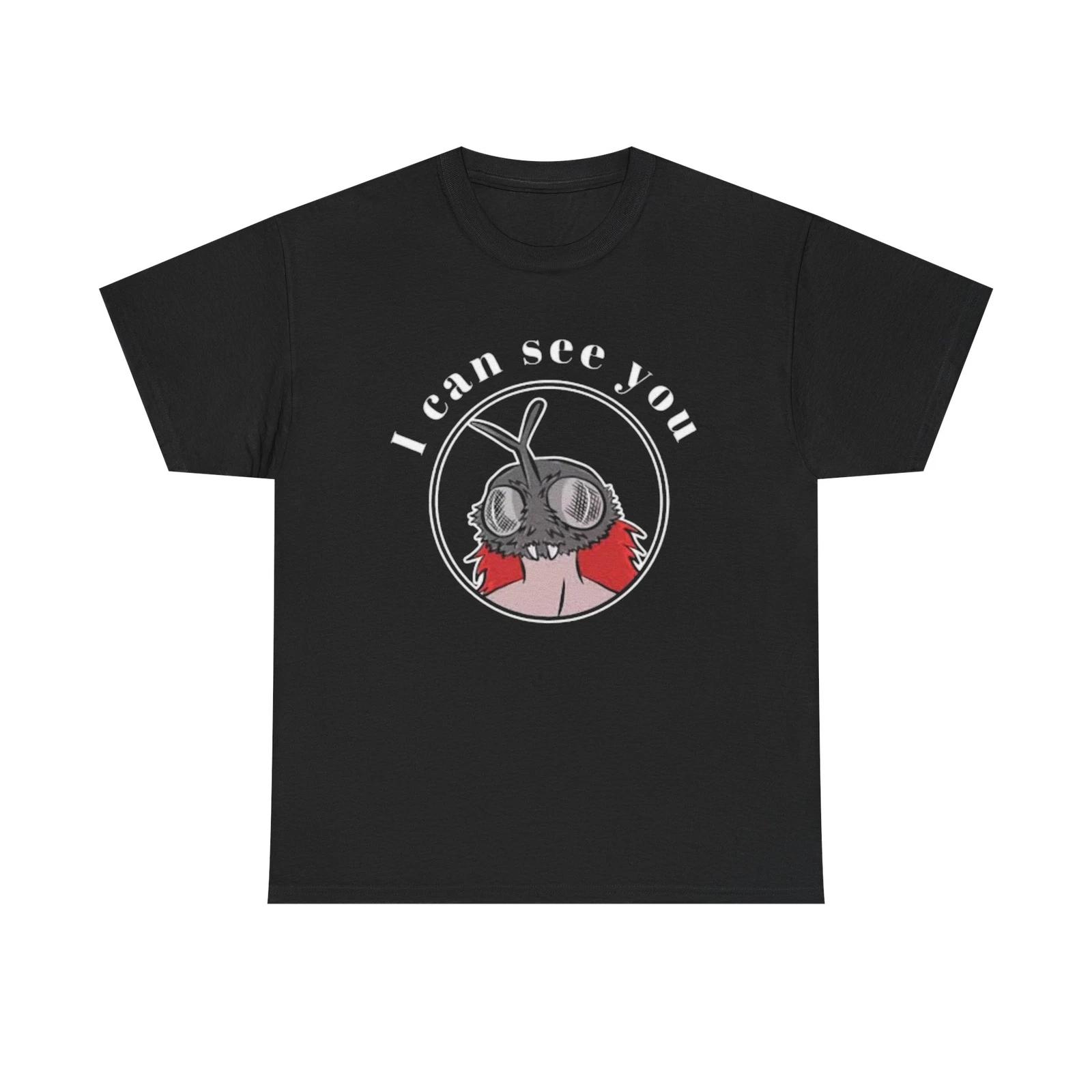 Men s and Women s T-shirts I Can See You M