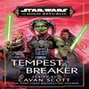 Star Wars Tempest Breaker by Cavan Scott Hardback Book 9781529919363