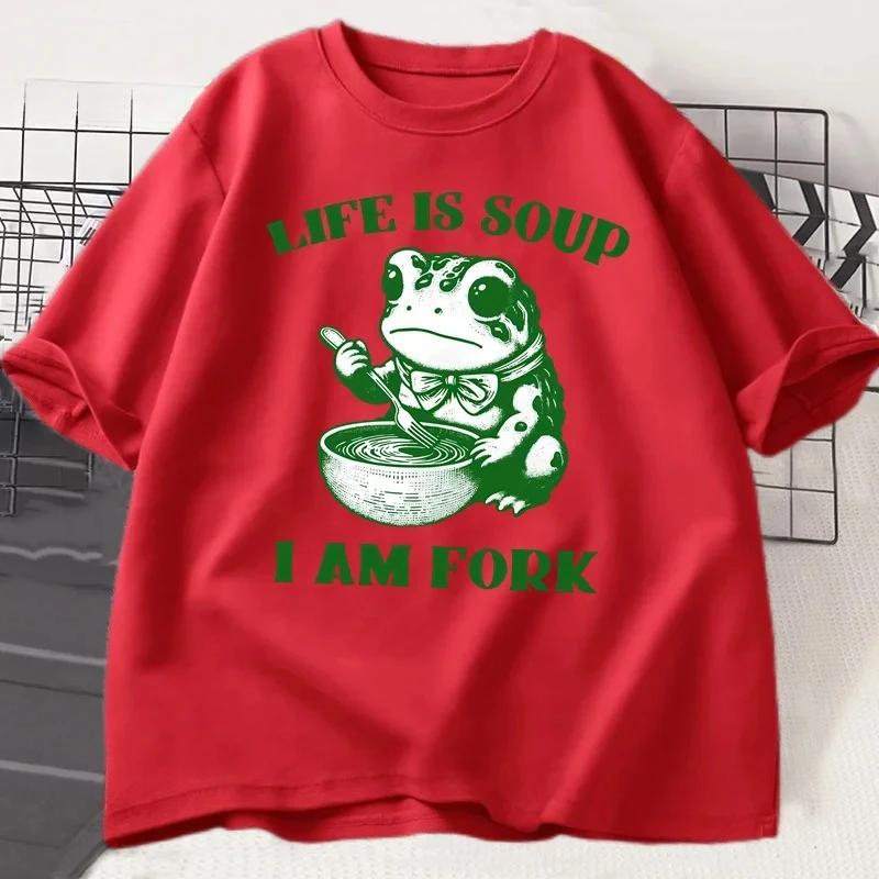 Life Is Soup I Am Fork Tshirts for Women Funny Frog Relatable Life Sleeve Clothes Harajuku Short Sleeve Casual Aesthetic Clothes S