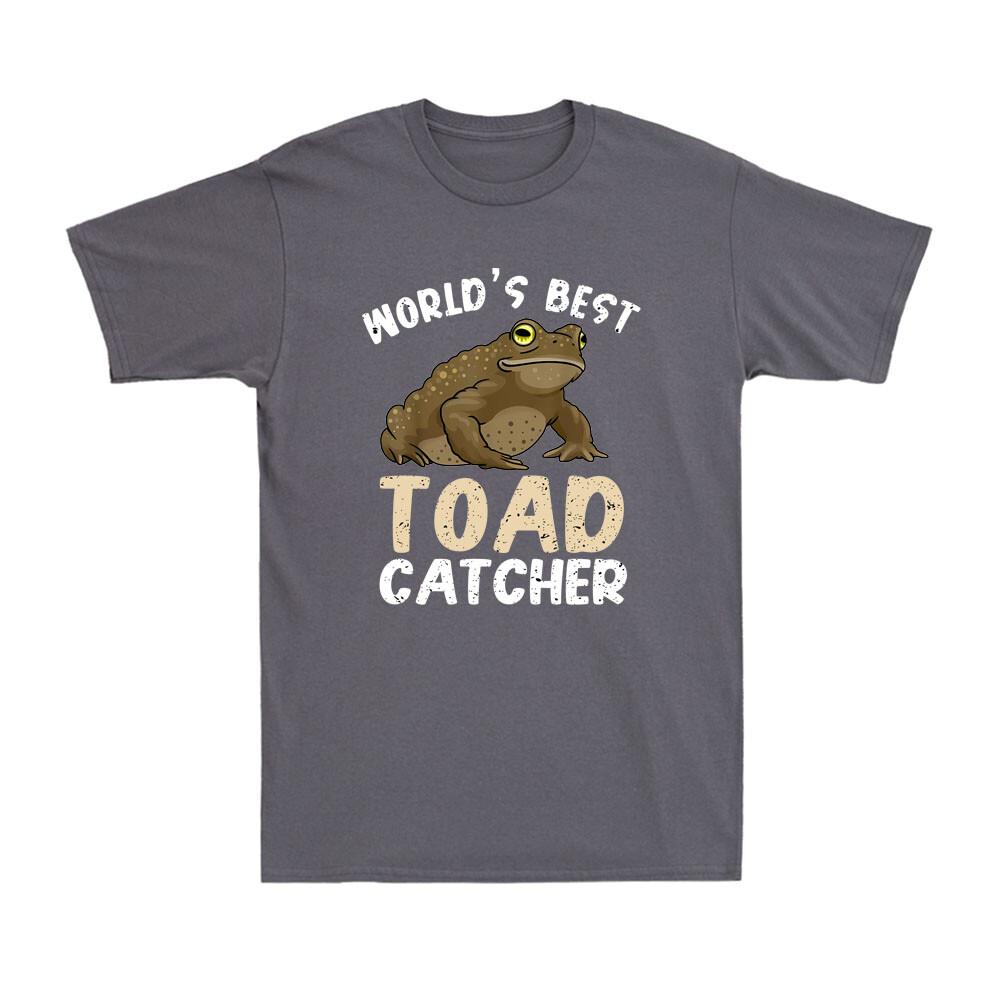 Worlds Best Toad Catcher Funny Toad Frog Amphibian Lovers Gift Unisexs TShirt
