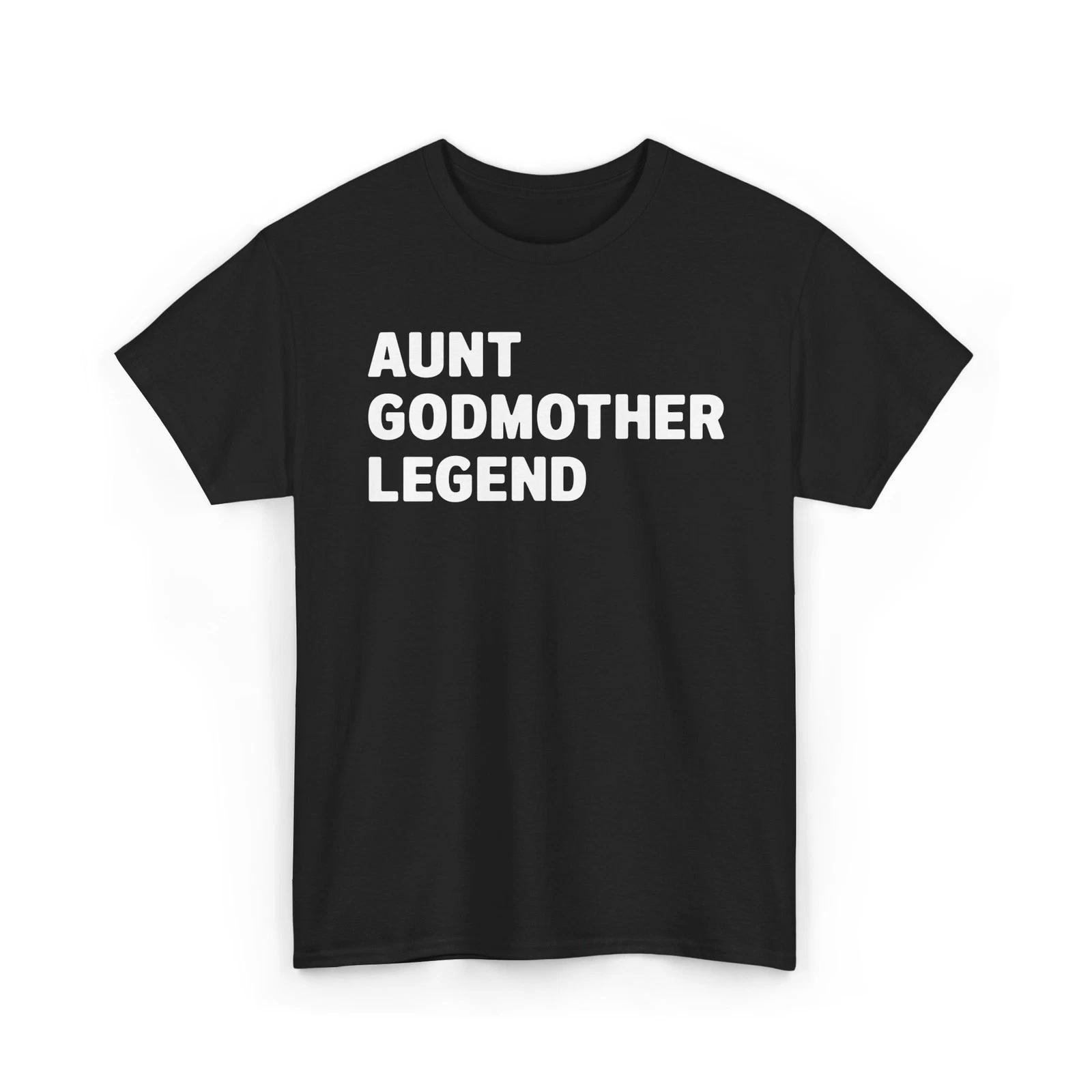 Aunt Godmother Legend Shirt Funny Family Appreciation Gift Tee for Women L