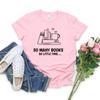 Unisexy Books TShirt Book Lover T Shirt Librarian Shirt Reading Tshirt Bookworm Tee Unisex Graphic Casual Tshirt Summer Tops