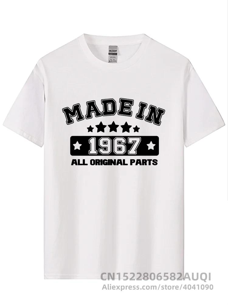 Tee Fashion Made In 1967 T Shirts Cotton Funny O Neck Birthday Gift T-shirt Tops Tee Cool Mans Tshirt