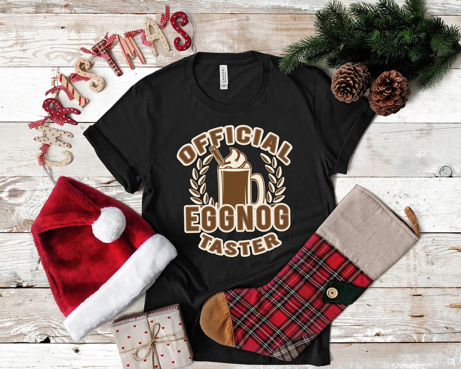 Eggnog Taster Funny Christmas T-Shirt, Tank Top, T-shirt, T-shirt,T-shirt, Child Kids T-shirt, Apparel Gift XL