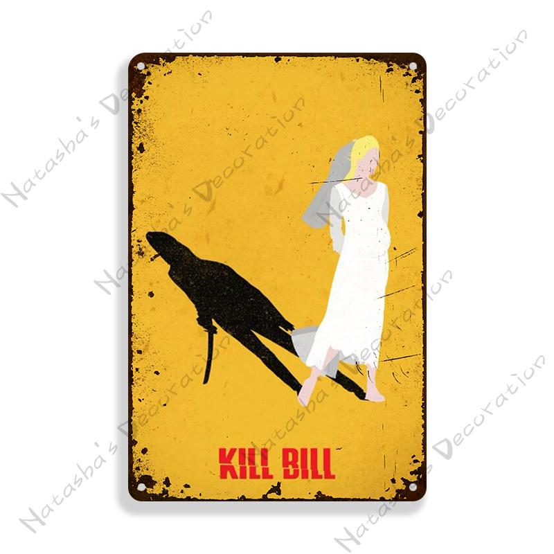 Kill Bill Classic Movie Bar Metal Poster Retro Poster Rusty Metal Plate Industrial Decor Metal Plaque Cafe Home Wall Plate