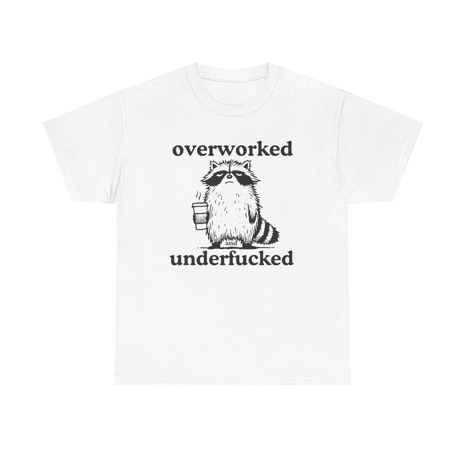 Overworked With No Sex Funny Graphic T Shirt Unisex Heavy Cotton Tee S
