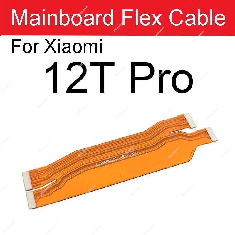 LCD Mainboard Flex Cable For Xiaomi 12 12X 12s 12T Pro Mi 12 Lite 12s Ultra LCD MotherBoard Connector Flex Ribbon Repair Parts