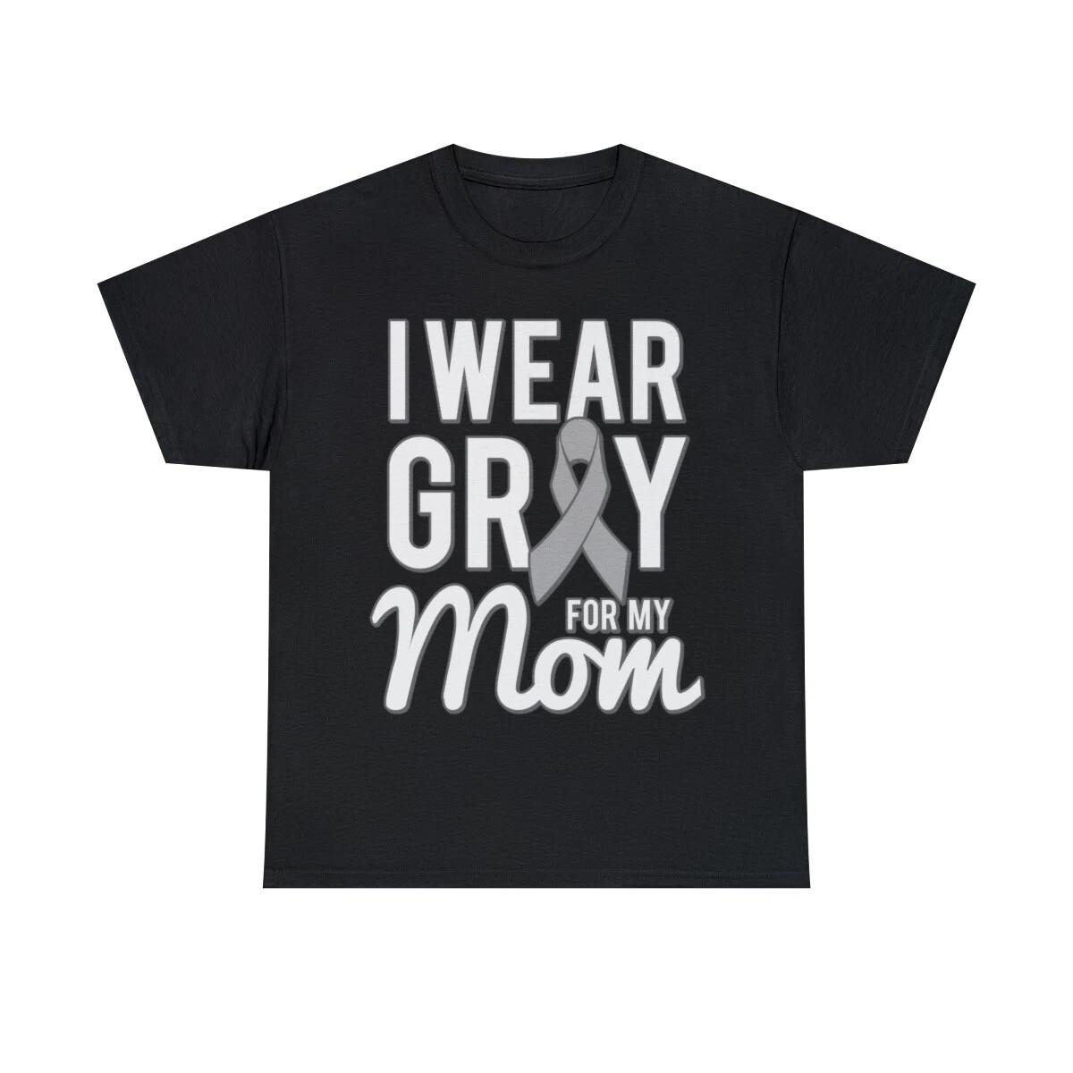 I Wear Grey For My Mom Graphic Tee Shirt, S-5XL 3XL