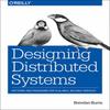 Oreilly Designing Distributed Systems Paperback