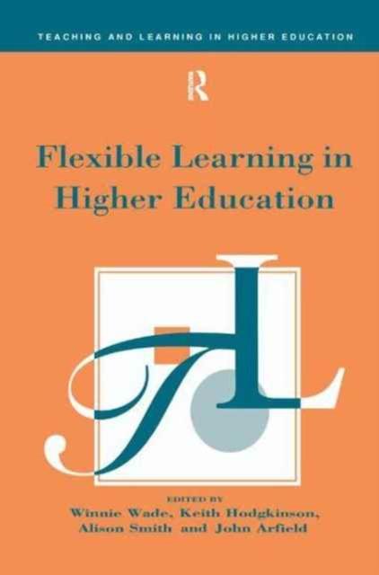 The Flexible Learning In Higher Education Book