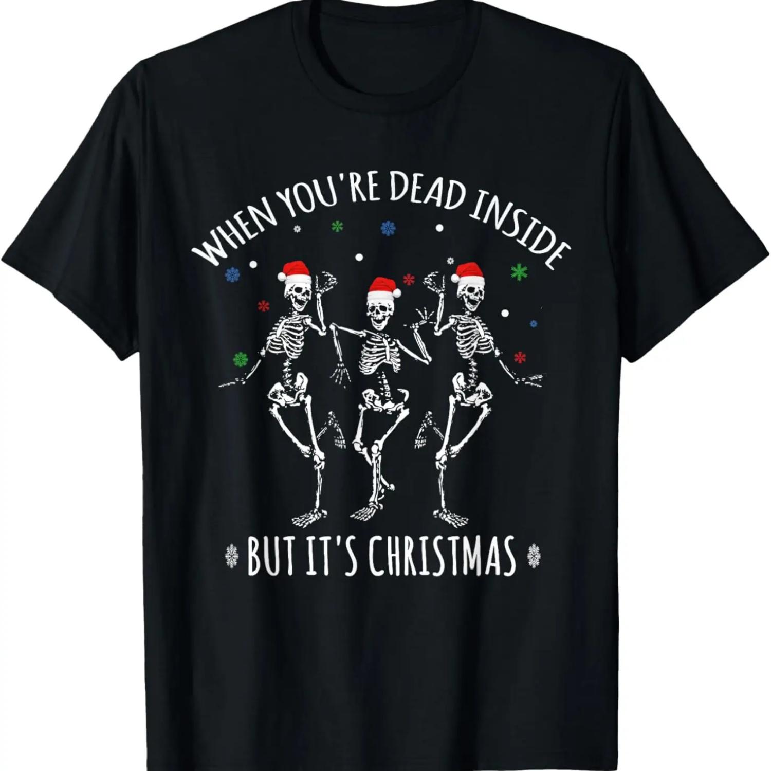 When You re Dead inside But It s Christmas T-Shirt S чёрный