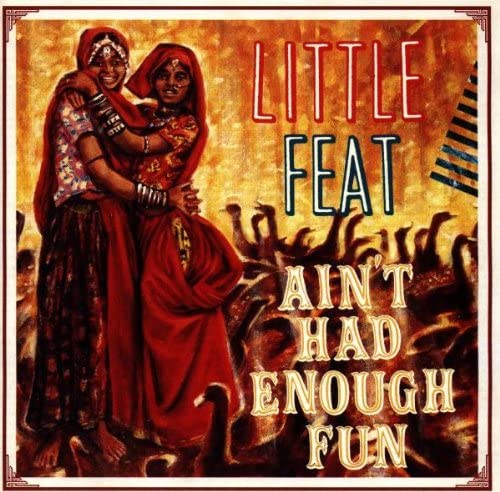 

CD LITTLE FEAT - Ain t Had Enough Fun 72445110972 Zoo Entertainme 1995 US Rock Used