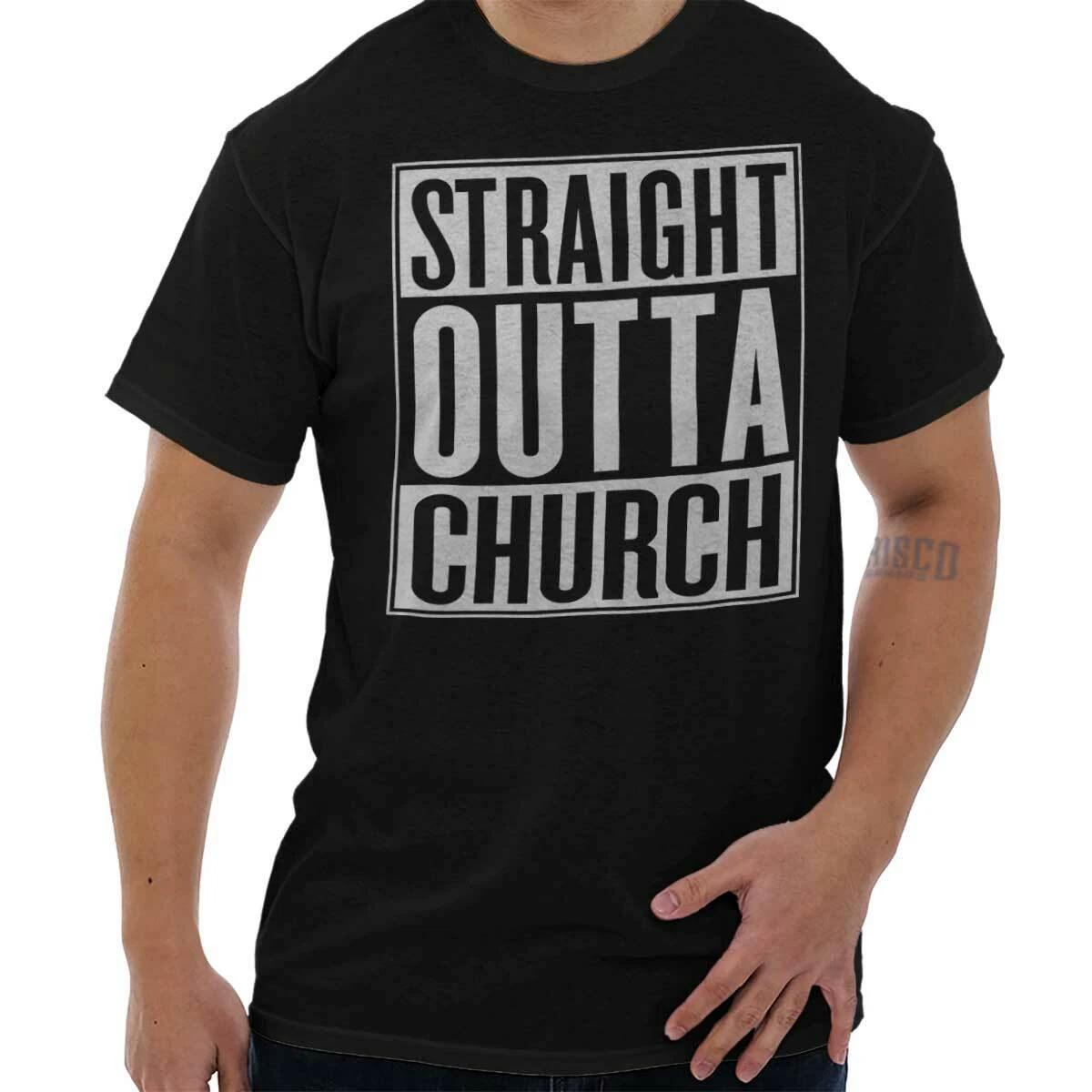 Funny Christian Faith Straight Outta Church Womens or Mens Crewneck T Shirt Tee L