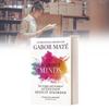 Mentes Dispersas Por Gabor Mate Edición Inglesa Perspicaz Para Comprender El TDAH Y La Salud Mental