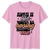 Admit It Life Would Be TShirt Sarcastic Quotes Novelty Birthday Gift For Him