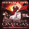 Only Perfect Omegas by Rosemary A Johns Paperback Book 9780995557994