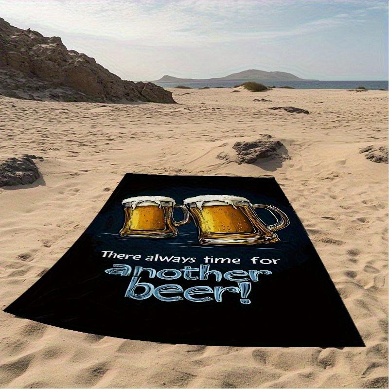 Funny Beer Lover's Beach Towel, Quick Dry Soft Sandproof for Pool Travel Beach Parties Gift
