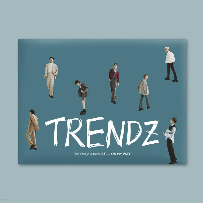 

TRENDZ - 3rd Single Album: STILL ON MY WAY