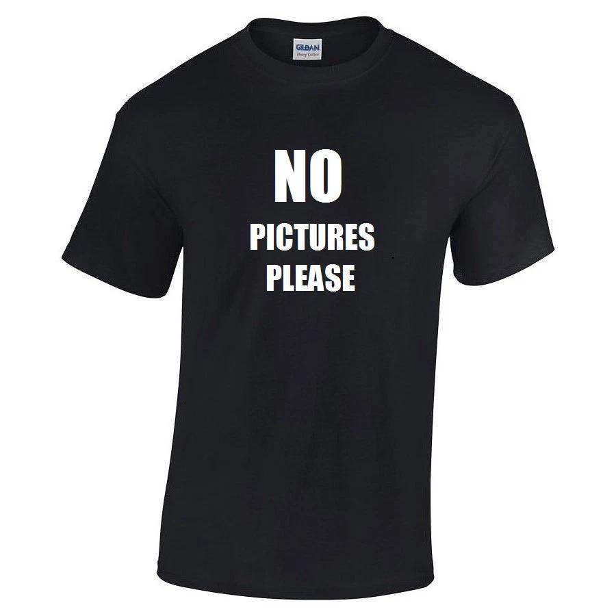 

No Pictures Please Cotton T-Shirt Funny Photography Pop Tee Shirt Gift S - 5XL 4XL