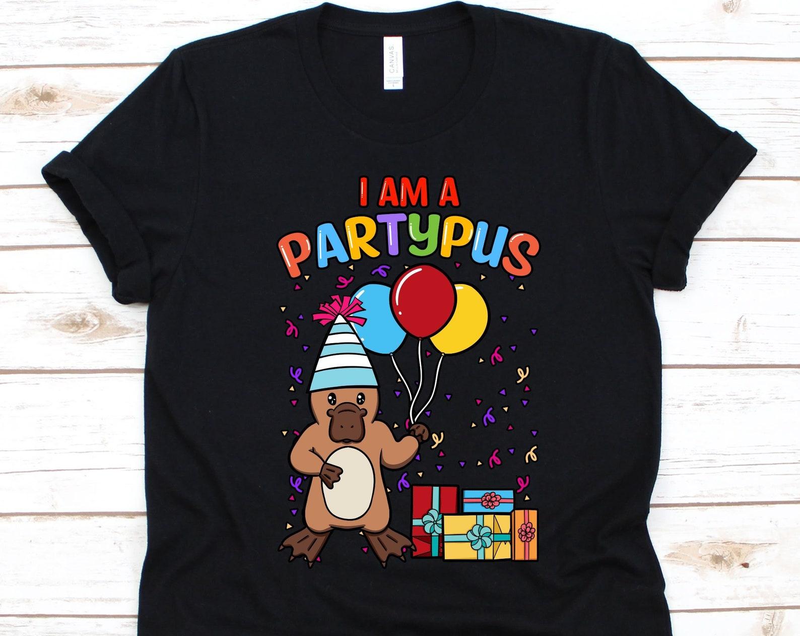 I Am A Partypus Shirt, Cute Platypus Design, Duck-Billed Platypus, Ornithorhynchus Anatinus, Semiaquatic Mammal, Birthday Celebration Shirt 4XL