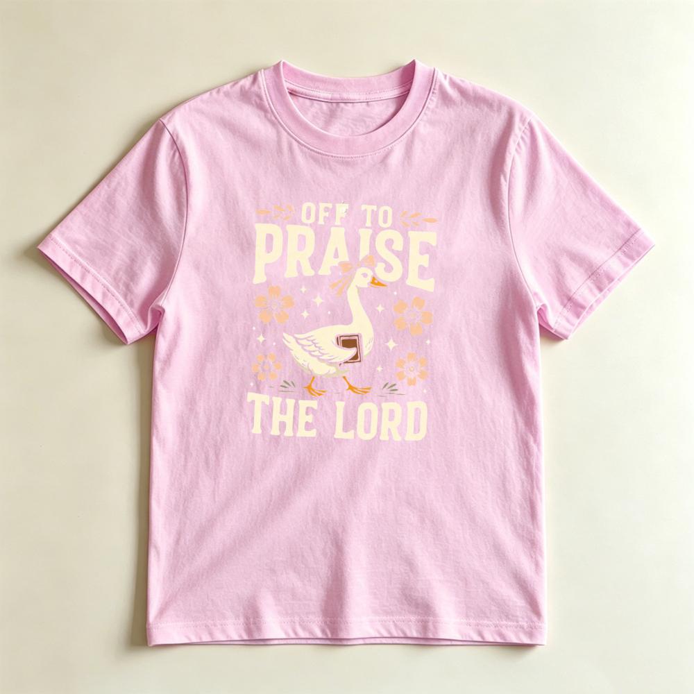 Off To Praise The Lord Cute Goose Christian Casual Graphic Tshirt Cute Floral Christian Shirt Unisex Crewneck Cotton Short Sleeve