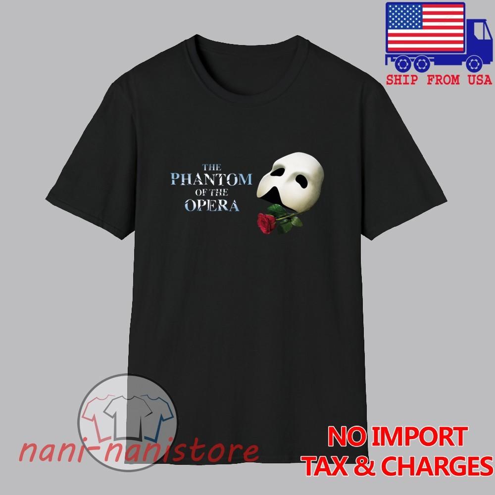 Phantom of The Opera Broadway Men#039;s Black Size S5XL Unisex T-Shirt XXXXL