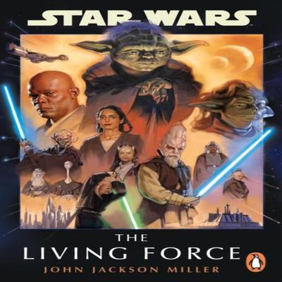 Star Wars La Force Vivante par John Jackson Miller Livre de poche 9781804948293