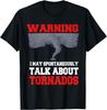 Storm Chaser Shirt Funny Tornado Twister Quote Tee Funny Gift Unisex T-Shirt