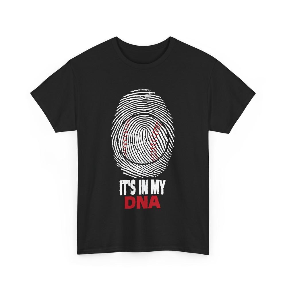 

It s in My DNA Baseball Shirt, Baseball Supporters Sports Lovers Shirt 3XL