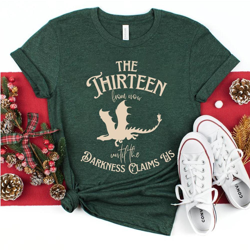 The Thirteen Tshirt From Now Until The Darkness Claims Us Sarah J Maas Shirt Dragon Throne of Glass Book Lover Tops Fans Gift