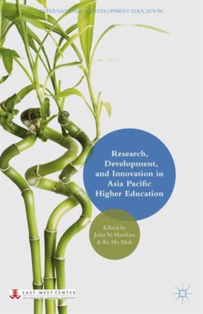 The Research, Development, and Innovation In Asia Pacific Higher Education Book