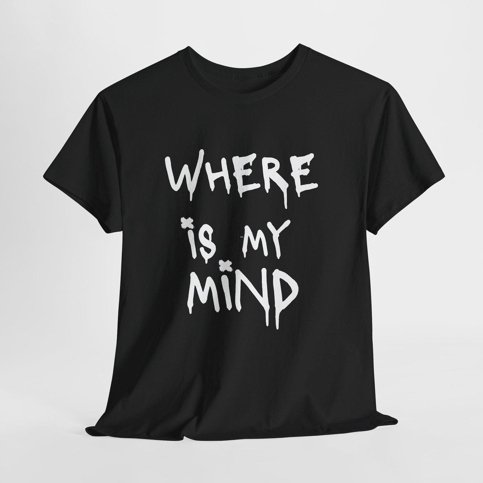 Where Is My Mind graphic Tee | Gothic Handwritten Typography T-Shirt L