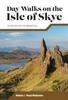 The Day Walks On the Isle of Skye : 20 Routes On the Winged Isle Book