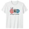 With God All Things Are T-Shirt Christian Faith Religion Encouragement Gift