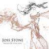 CD JOSS STONE  Water For Your Soul STONE001 Stoned 2015 US SoulFunk Occasion