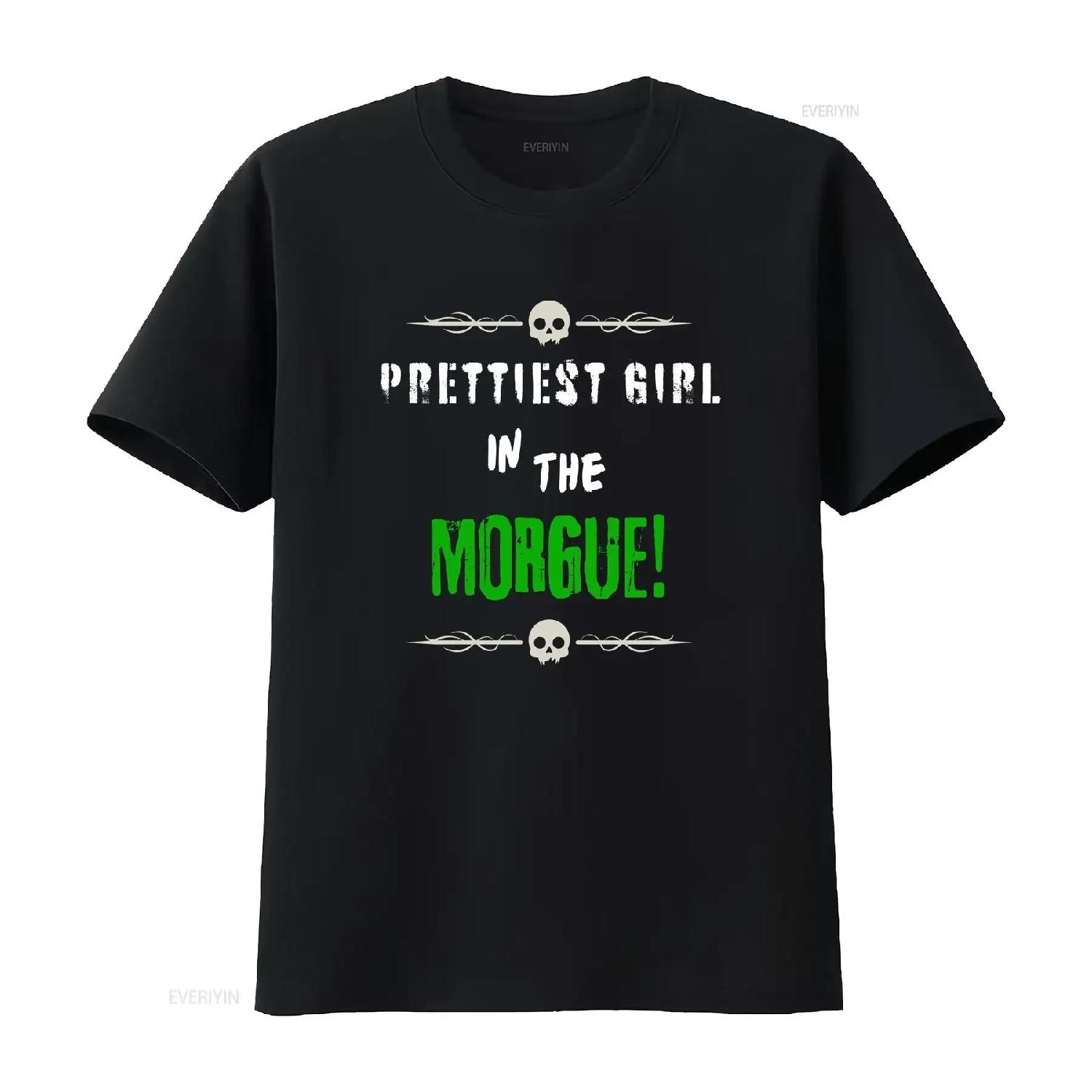 Prettiest Girl In The Morgue Baby T Shirt Funny Witchy Gothic Emo For Her Mortuary Mortician Grave Yard Crop Top vintage XXXXL
